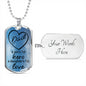 Dad - A Son's 1st Hero, A Daughter's 1st Love Dog Tag