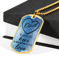 Dad - A Son's 1st Hero, A Daughter's 1st Love Dog Tag
